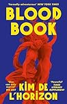 Blood Book by Kim de l'Horizon Blood Book by Kim de l'Horizon