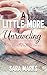 A Little More Unraveling (2...