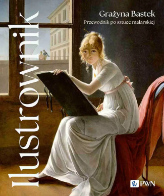 Ilustrownik. Przewodnik po sztuce malarskiej (Hardcover)