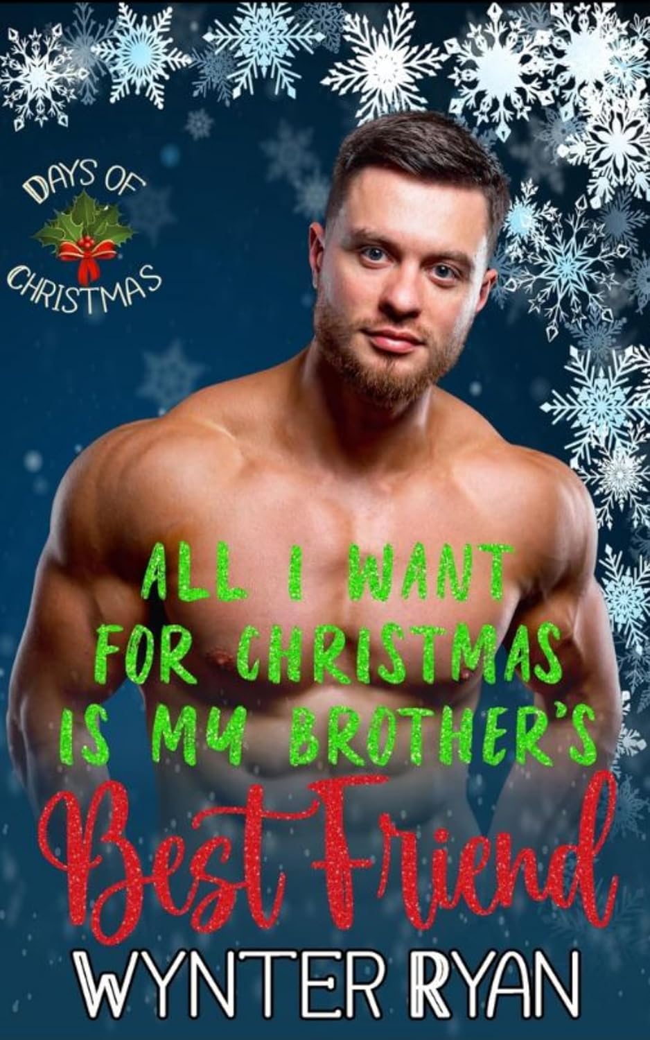 All I Want for Christmas Is My Brother's Best Friend (12 Days of Christmas)