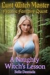A Naughty Witch’s...