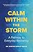 Calm Within the Storm
