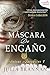 Máscara de engaño (Crónicas...