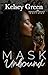 Mask Unbound by Kelsey Green Mask Unbound by Kelsey Green