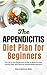THE APPENDICITIS DIET PLAN ...