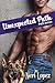 Unexpected Path: The Path S...