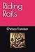 Riding Rails