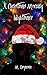 A Christmas Morning Nightmare by M. Deyarmin
