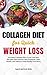 COLLAGEN DIET FOR QUICK WEI...