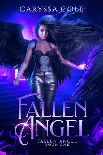 Fallen Angel: The Fallen Angel Duology: Book 1 (Kindle Edition)