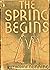 The Spring Begins