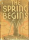 The Spring Begins