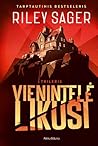 Vienintelė likusi by Riley Sager