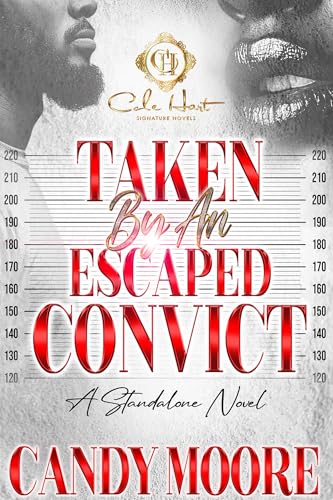 Taken By An Escaped Convict : An African American Romance: Standalone (Kindle Edition)