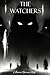 The Watchers (Spanish Edition)