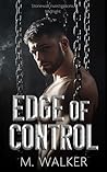 Edge of Control by M. Walker