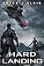 Hard Landing: A Military Sc...