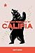 The Bear Rebellion of Calif...