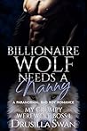 Billionaire Wolf Needs a Nanny (My Grumpy Werewolf Boss, #1)