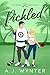Pickled (The Bailey Brothers Duet Book 2)