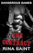 The Contract (Dangerous Games #1)
