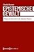 Epistemische Gewalt: Wissen und Herrschaft in der kolonialen Moderne (Edition Politik 96) (German Edition)