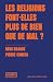 Les religions font-elles plus de bien que de mal ? by Rémi Brague