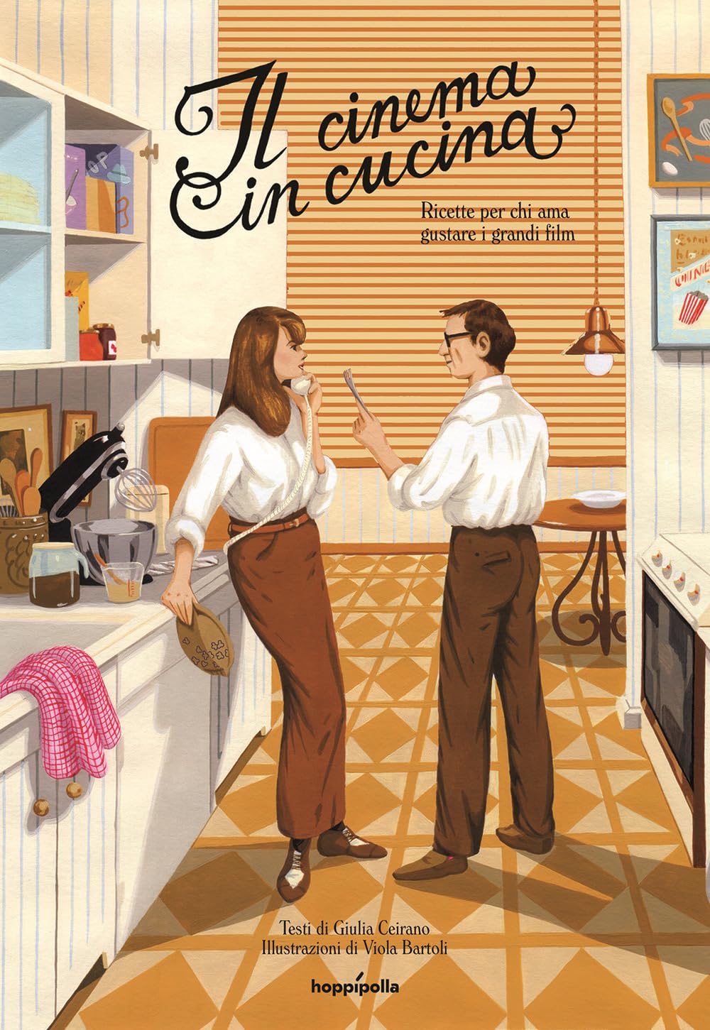 Il cinema in cucina. Ricette per chi ama gustare i grandi film (Paperback)