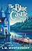 The Blue Castle