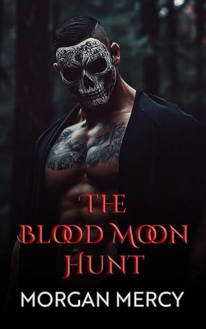 The Blood Moon Hunt (Rites of the Blood Moon #1)
