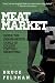 Meat Market by Bruce Feldman