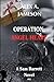 OPERATION: ANGEL HEART: A S...
