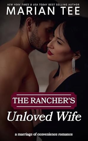 The Rancher's Unloved Wife (Billionaires of Evergreen, Texas)