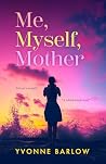 Me, Myself, Mother