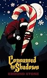 Consumed by Shadows (The Shadow Series Book 3) Consumed by Shadows (The Shadow Series Book 3)
