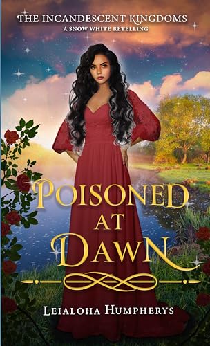 Poisoned at Dawn (The Incandescent Kingdoms #8)