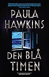 Den blå timen by Paula Hawkins