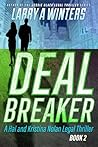 Deal Breaker (Hal and Kristina Nolan Legal Thrillers Book 2)