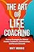 The Art of Life Coaching: P...