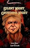 Silent Night, Gruesome Night