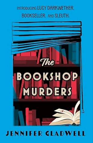 The Bookshop Murders: Dive right into Cecil Court with amateur sleuth Lucy Darkwether in this thrilling historical cosy crime debut