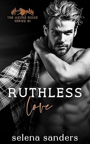 Ruthless Love (Azure Ridge #1)