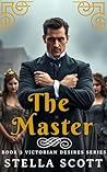 The Master by Stella Scott