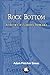Rock Bottom by Adam Fletcher Sasse