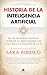 Historia de la Inteligencia Artificial by Sara Robisco