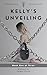 Kelly's Unveiling, Book One by Jasper Flynn