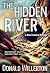 The Hidden River: A Mystery...