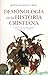 Demonología en la historia cristiana (Spanish Edition)