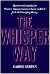The Whisper Way: ...