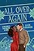 All Over Again: O recomeço ...